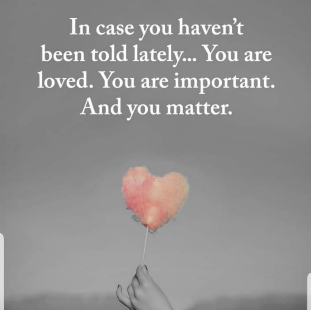 YOU ARE BEAUTIFUL AND YOU MATTER 😊♥️